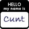 Hello Im Cunt Pictures, Images and Photos