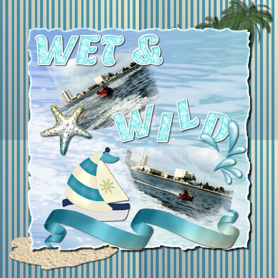 Wet & Wild