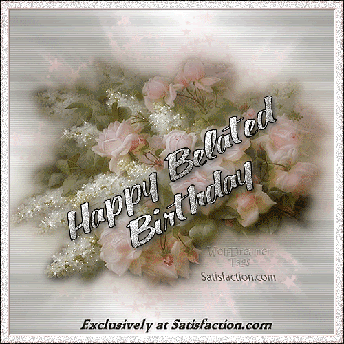 Belated Birthday Pictures, Images, Comments, Graphics