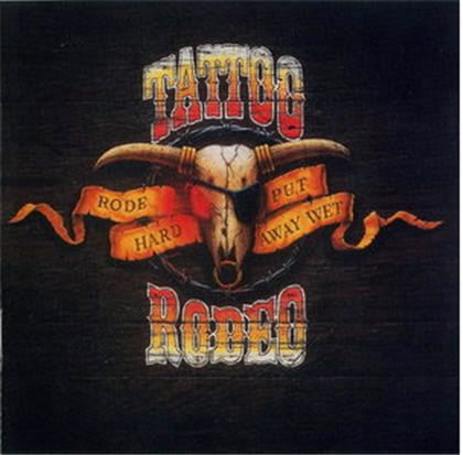 tattoo torrent. Tattoo Rodeo - Rode Hard - Put Away Wet (1991) 13Tracks | EAC Rip | APE + CUE + LOG | MP3 320 CBR | Covers | Rock | 410 Mb+149 Mb