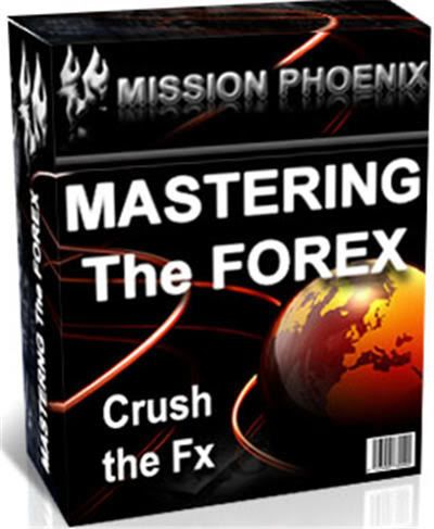 Mission Phoenix - Mastering The Forex Trading System