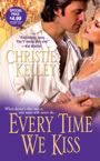 Every Time We Kiss by Christie Kelley