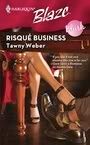 Risque Business by Tawny Weber