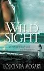 Wild Sight by Loucinda McGary
