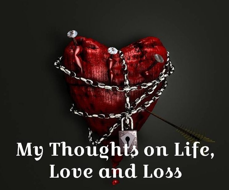 Lovesleftovers My Thoughts On Life Love And Lossand Everything In 